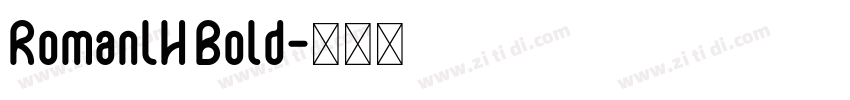 RomanLH Bold字体转换